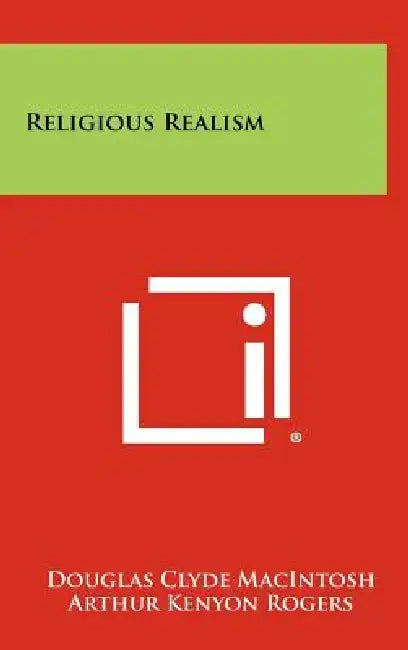 Religious Realism by Douglas Clyde Macintosh