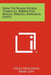 How to Build Patios, Terraces, Barbecues, Walks, Fences, Awnings, Gates by Louis Hochman, Herb Levy, Frank Schwarz