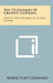 The Techniques Of Creative Thinking: How To Use Your Ideas To Achieve Success by Robert Platt Crawford
