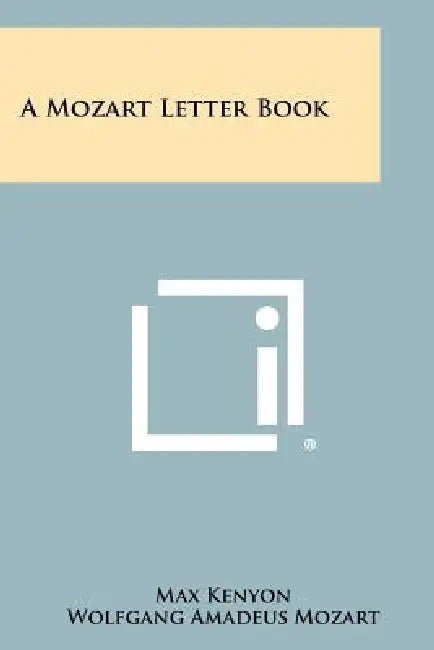 A Mozart Letter Book by Max Kenyon