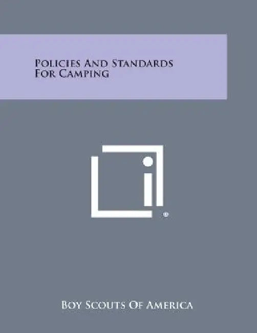Policies And Standards For Camping by Boy Scouts of America