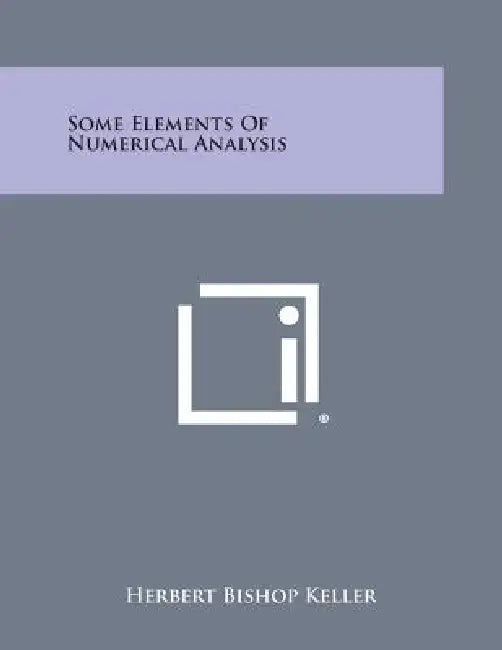 Some Elements of Numerical Analysis by Herbert Bishop Keller