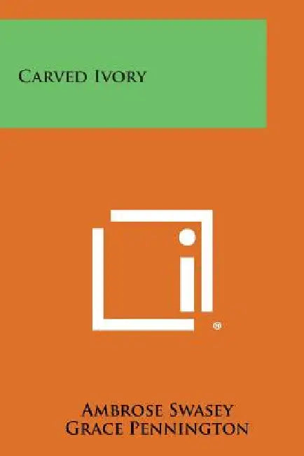 Carved Ivory by Ambrose Swasey