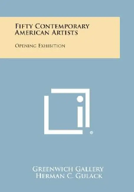 Fifty Contemporary American Artists: Opening Exhibition by Greenwich Gallery