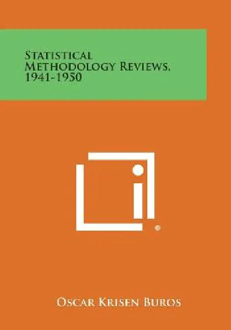 Statistical Methodology Reviews, 1941-1950 by Oscar Krisen Buros