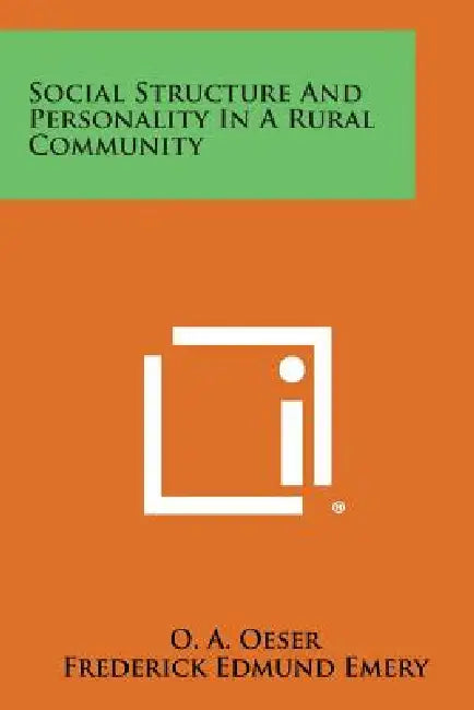 Social Structure and Personality in a Rural Community by O. a. Oeser