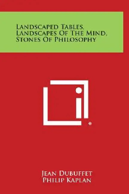 Landscaped Tables, Landscapes of the Mind, Stones of Philosophy by Jean Dubuffet