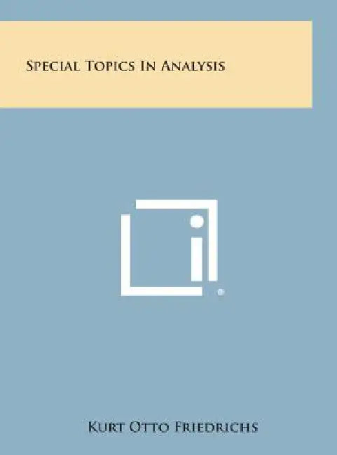 Special Topics in Analysis by Kurt Otto Friedrichs