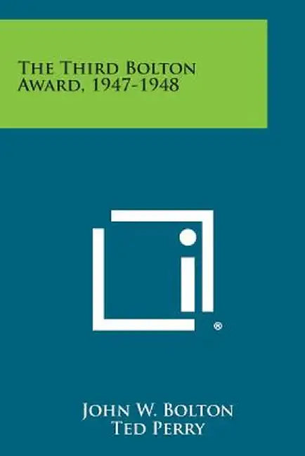 Third Bolton Award, 1947-1948 by John W. Bolton