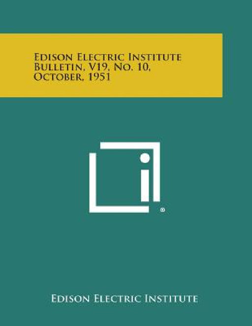 Edison Electric Institute Bulletin, V19, No. 10, October, 1951 by Edison Electric Institute