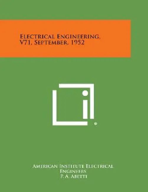 Electrical Engineering, V71, September, 1952 by American Institute Electrical Engineers