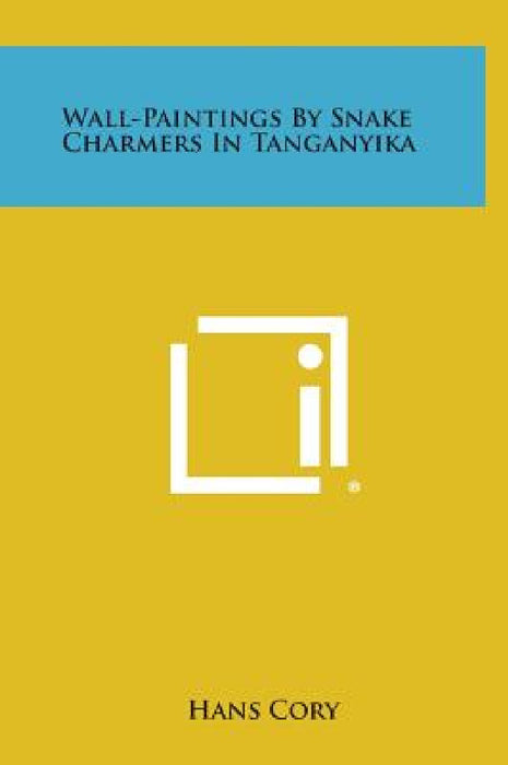 Wall-Paintings by Snake Charmers in Tanganyika by Hans Cory