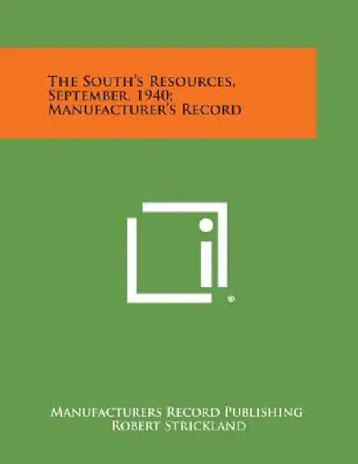 The South's Resources, September, 1940; Manufacturer's Record by Manufacturers Record Publishing