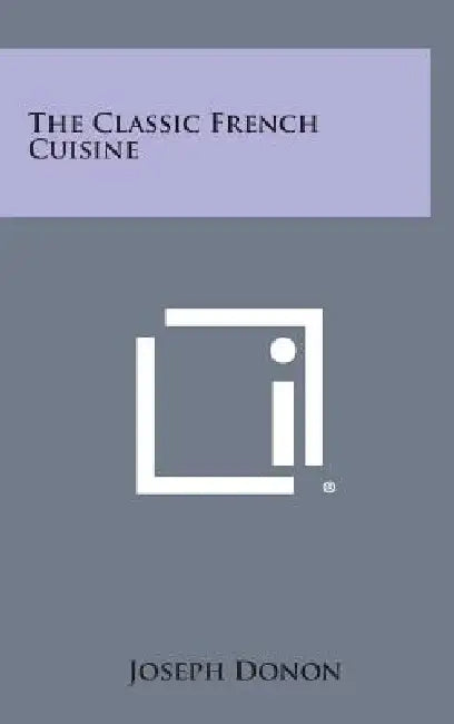 The Classic French Cuisine by Joseph Donon