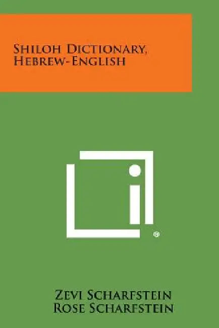 Shiloh Dictionary, Hebrew-English by Zevi Scharfstein