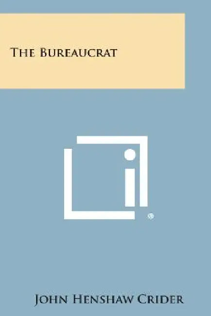 The Bureaucrat by John Henshaw Crider