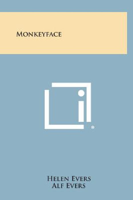 Monkeyface by Helen Evers, Alf Evers