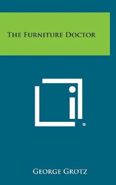 The Furniture Doctor by George Grotz