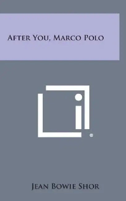 After You, Marco Polo by Jean Bowie Shor