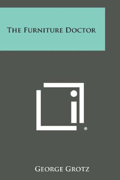 The Furniture Doctor by George Grotz