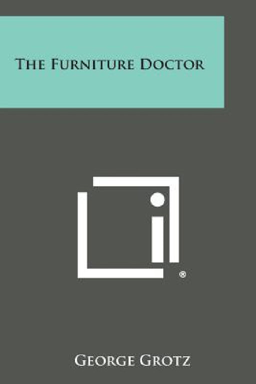 The Furniture Doctor by George Grotz