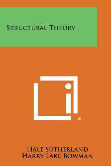 Structural Theory by Hale Sutherland, Harry Lake Bowman