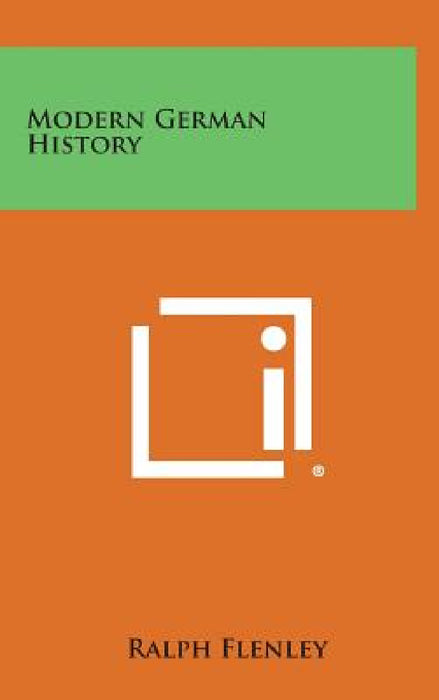 Modern German History by Ralph Flenley