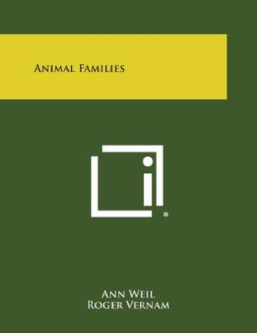 Animal Families by Ann Weil, Roger Vernam