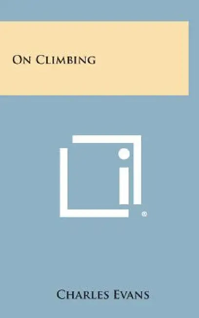 On Climbing by Charles Evans