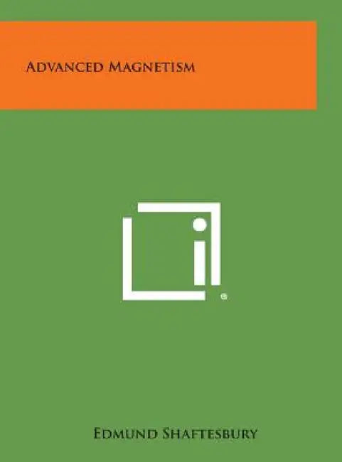 Advanced Magnetism by Edmund Shaftesbury