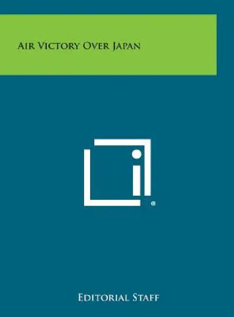 Air Victory Over Japan by Editorial