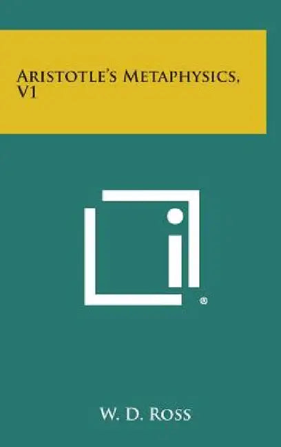 Aristotle's Metaphysics, V1 by W. D. Ross