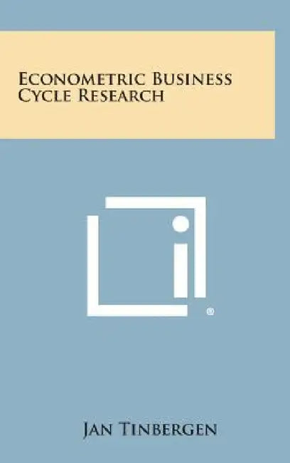 Econometric Business Cycle Research by Jan Tinbergen