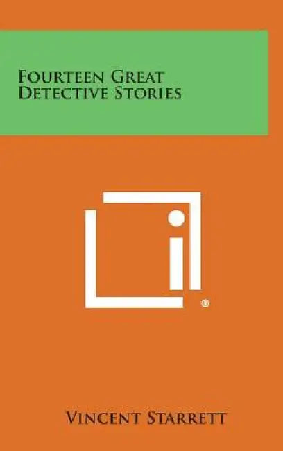 Fourteen Great Detective Stories by Vincent Starrett