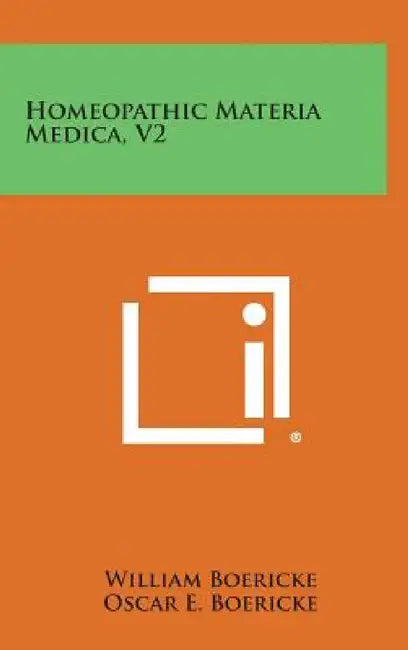 Homeopathic Materia Medica, V2 by William Boericke