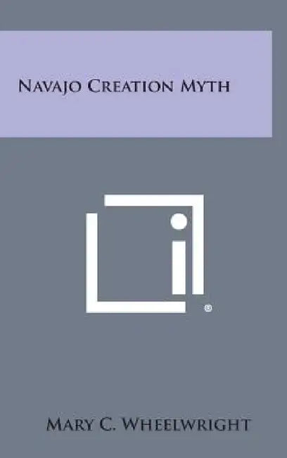 Navajo Creation Myth by Mary C. Wheelwright