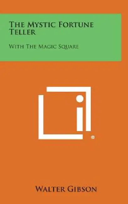 The Mystic Fortune Teller: With the Magic Square by Walter Gibson
