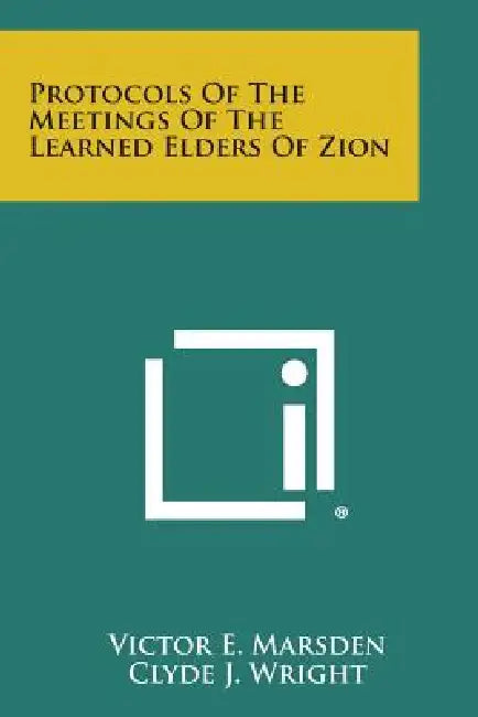 Protocols of the Meetings of the Learned Elders of Zion by Victor E. Marsden, Clyde J. Wright