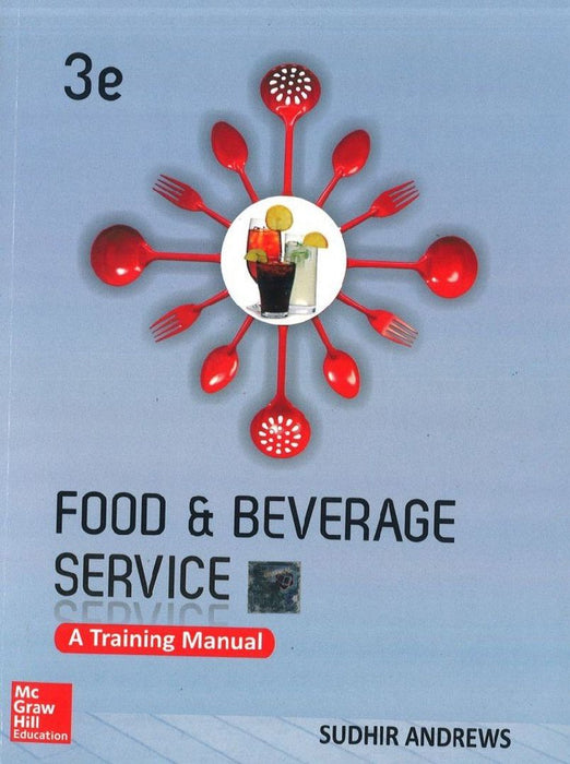 Food and Beverage Services: A Training Manual by Andrews