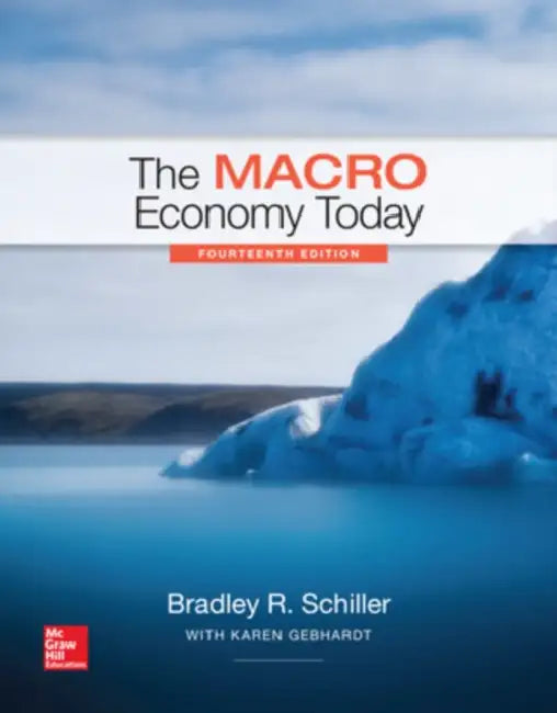 The Macro Economy Today by Bradley R. Schiller