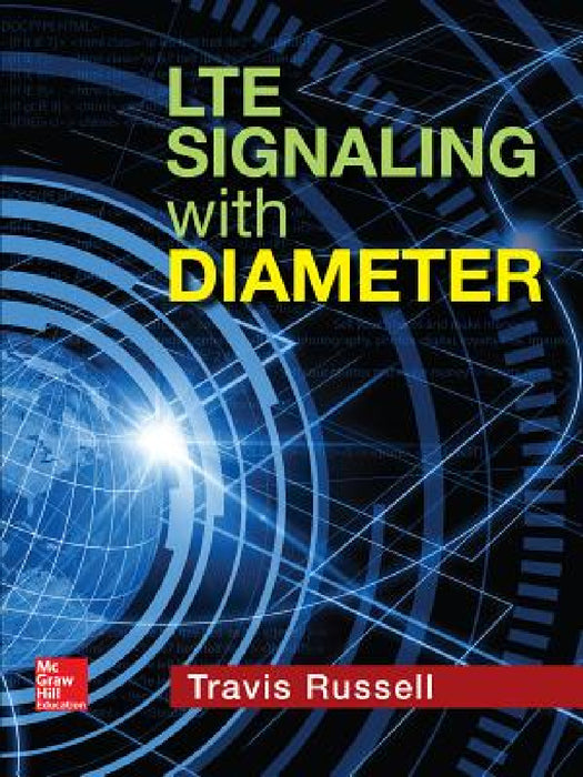 Lte Signaling with Diameter by Travis Russell