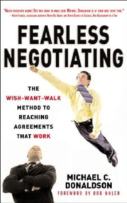 Fearless Negotiating by Michael C. Donaldson