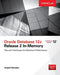 Oracle Database 12c Release 2 In-Memory: Tips and Techniques for Maximum Performance by Joyjeet Banerjee