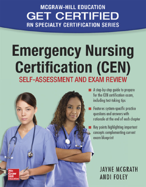 Emergency Nursing Certification (Cen): Self-Assessment and Exam Review by Jayne McGrath, Andi Foley