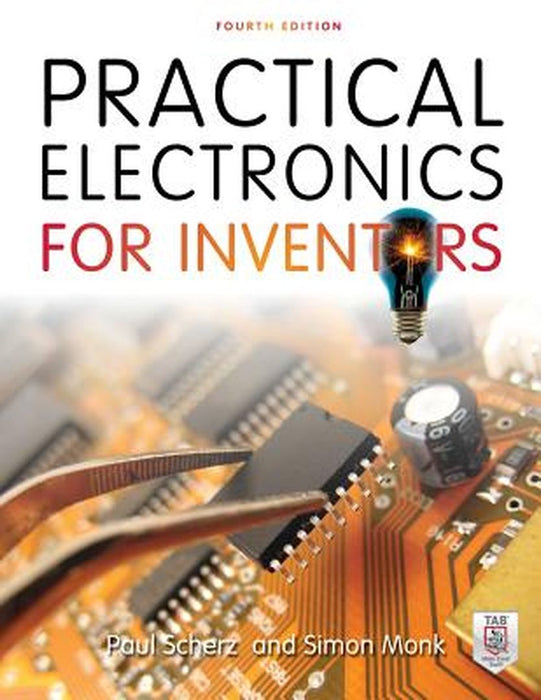 Practical Electronics for Inventors by Paul Scherz