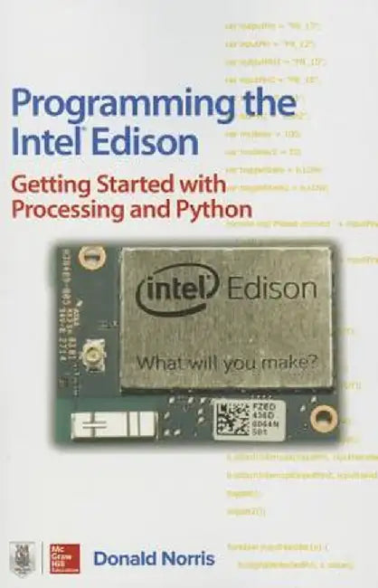 Programming the Intel Edison by Norris Donald