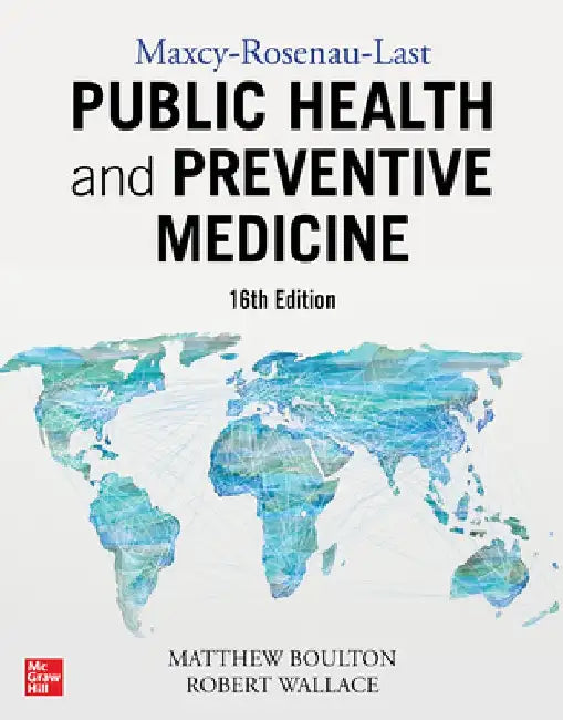 Maxcy-Rosenau-Last Public Health and Preventive Medicine: Sixteenth Edition by Matthew L. Boulton