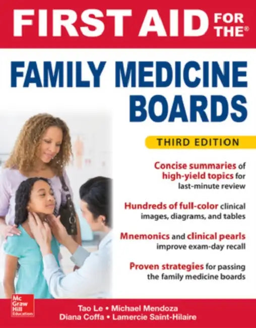 First Aid for the Family Medicine Boards, Third Edition by Tao Le, Michael Mendoza, Diana Coffa