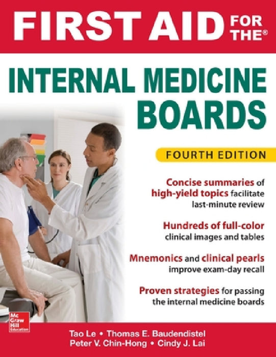 First Aid for the Internal Medicine Boards, Fourth Edition by Tao Le, Tom Baudendistel, Peter Chin-Hong
