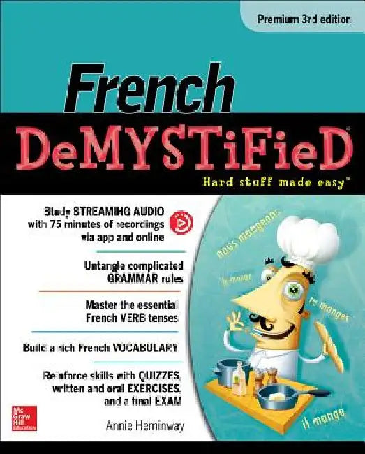 French Demystified, Premium 3rd Edition by Annie Heminway